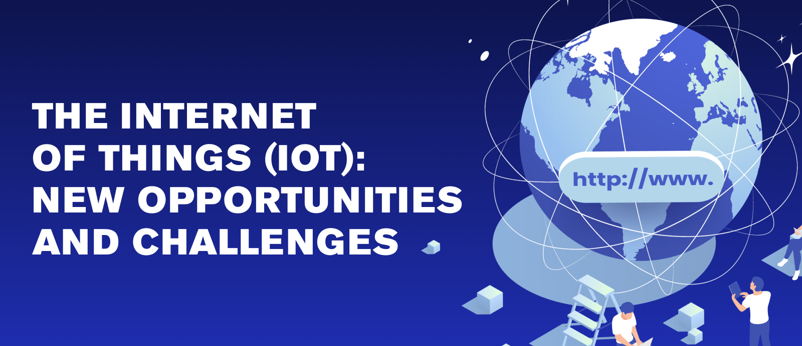 The Internet of Things (IoT): New Opportunities and Challenges