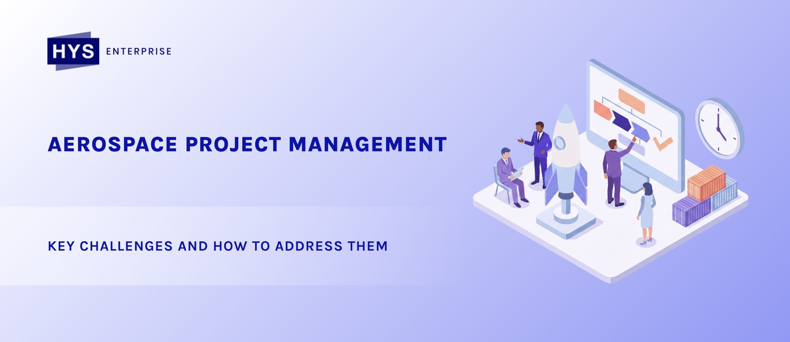Aerospace Project Management: Key Challenges and How to Address Them