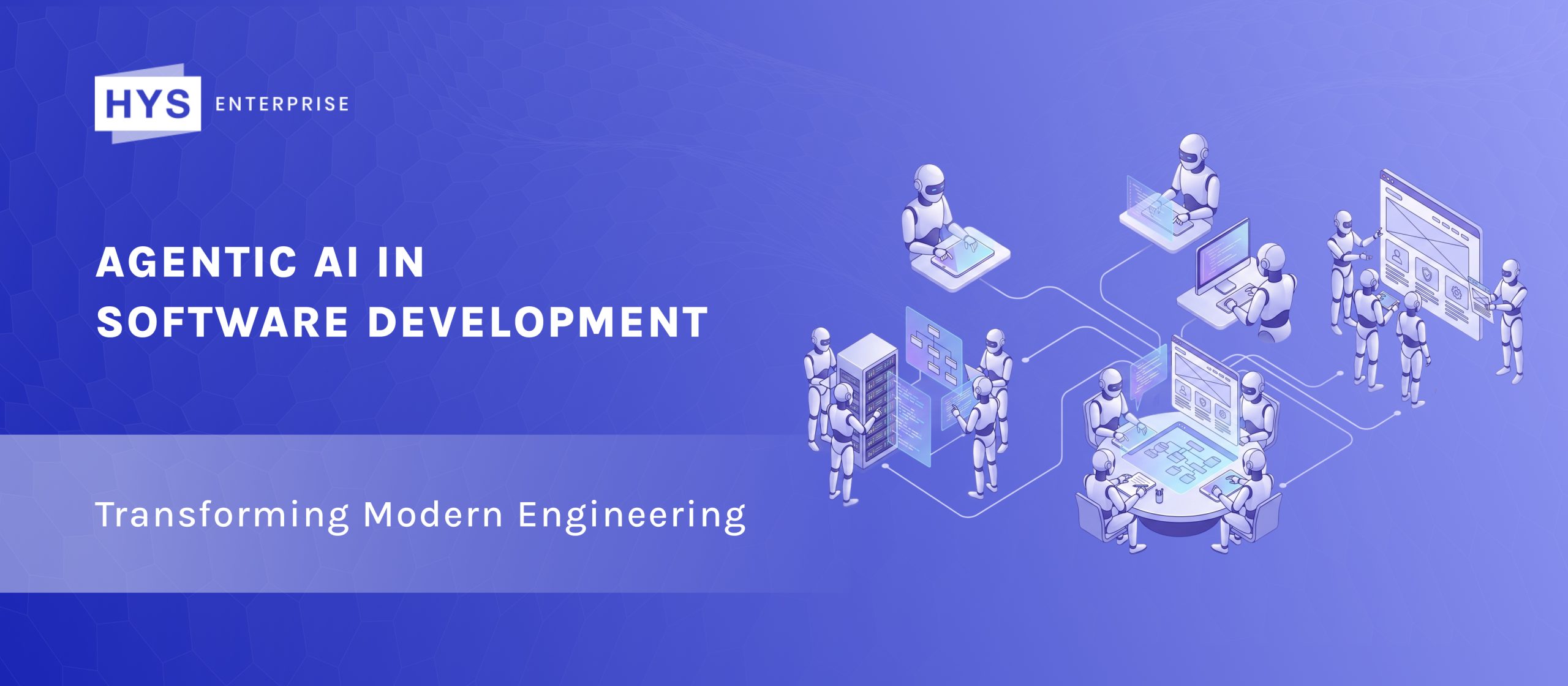 Agentic AI in Software Development: Transforming Modern Engineering