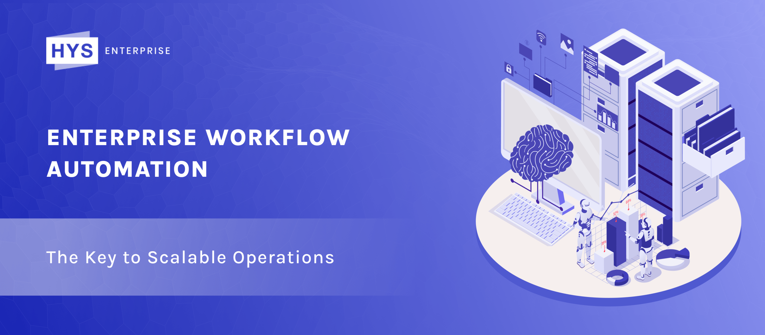 Enterprise Workflow Automation: The Key to Scalable Operations