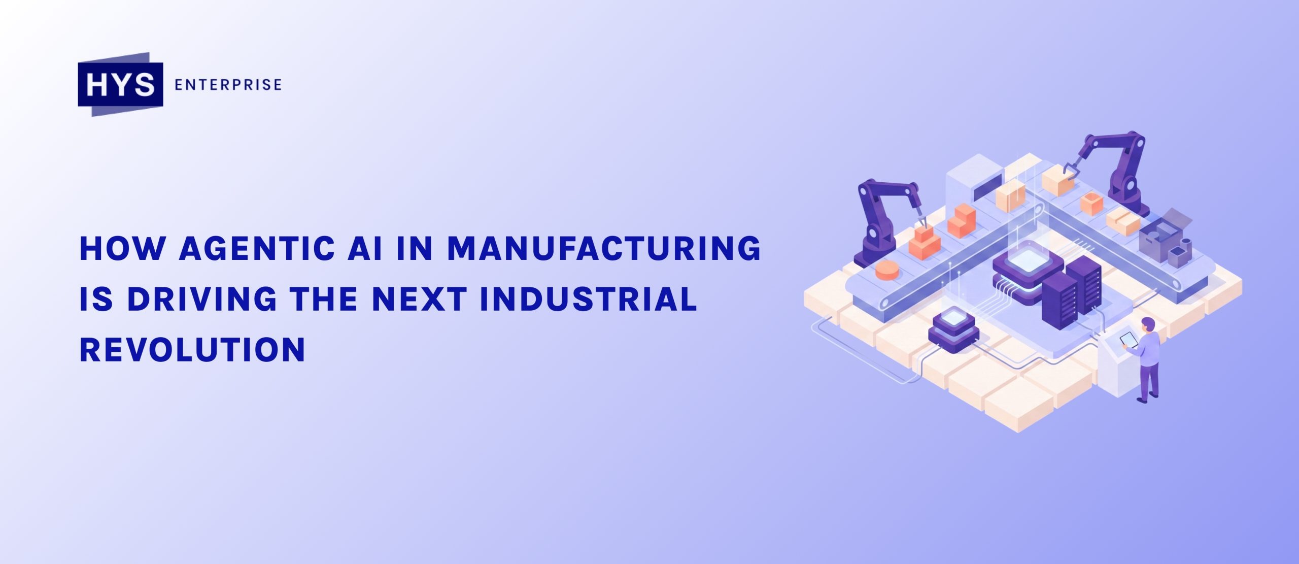 How Agentic AI in Manufacturing is Driving the Next Industrial Revolution