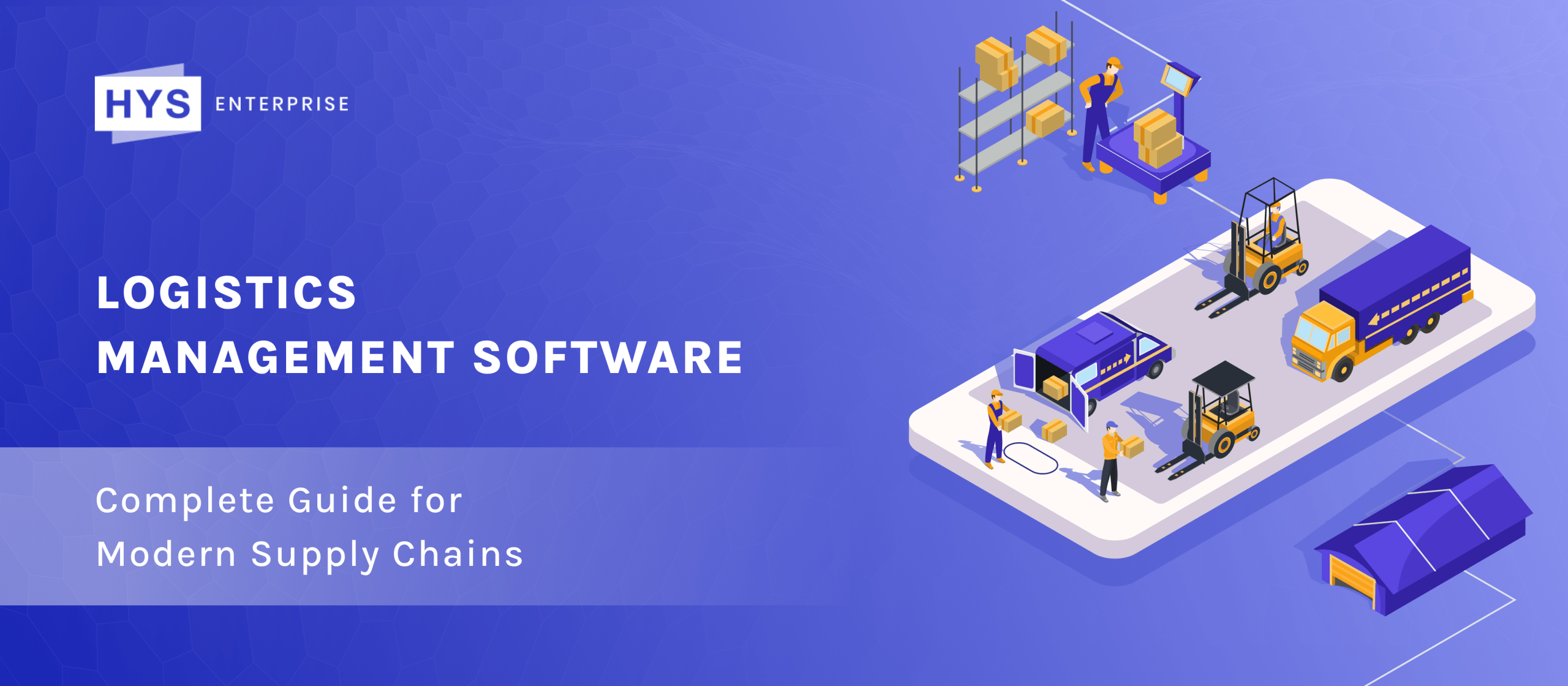 Logistics Management Software: Complete Guide for Modern Supply Chains