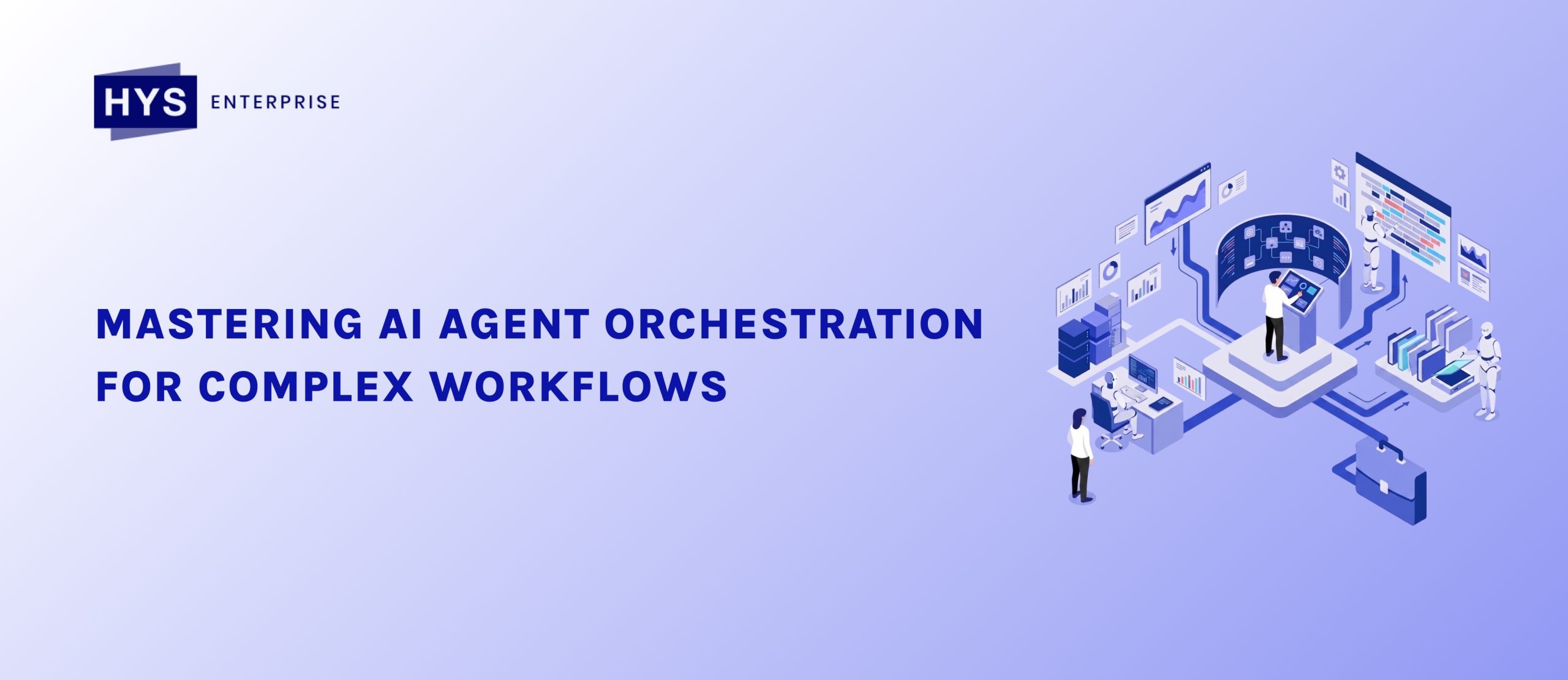 Mastering AI Agent Orchestration for Complex Workflows