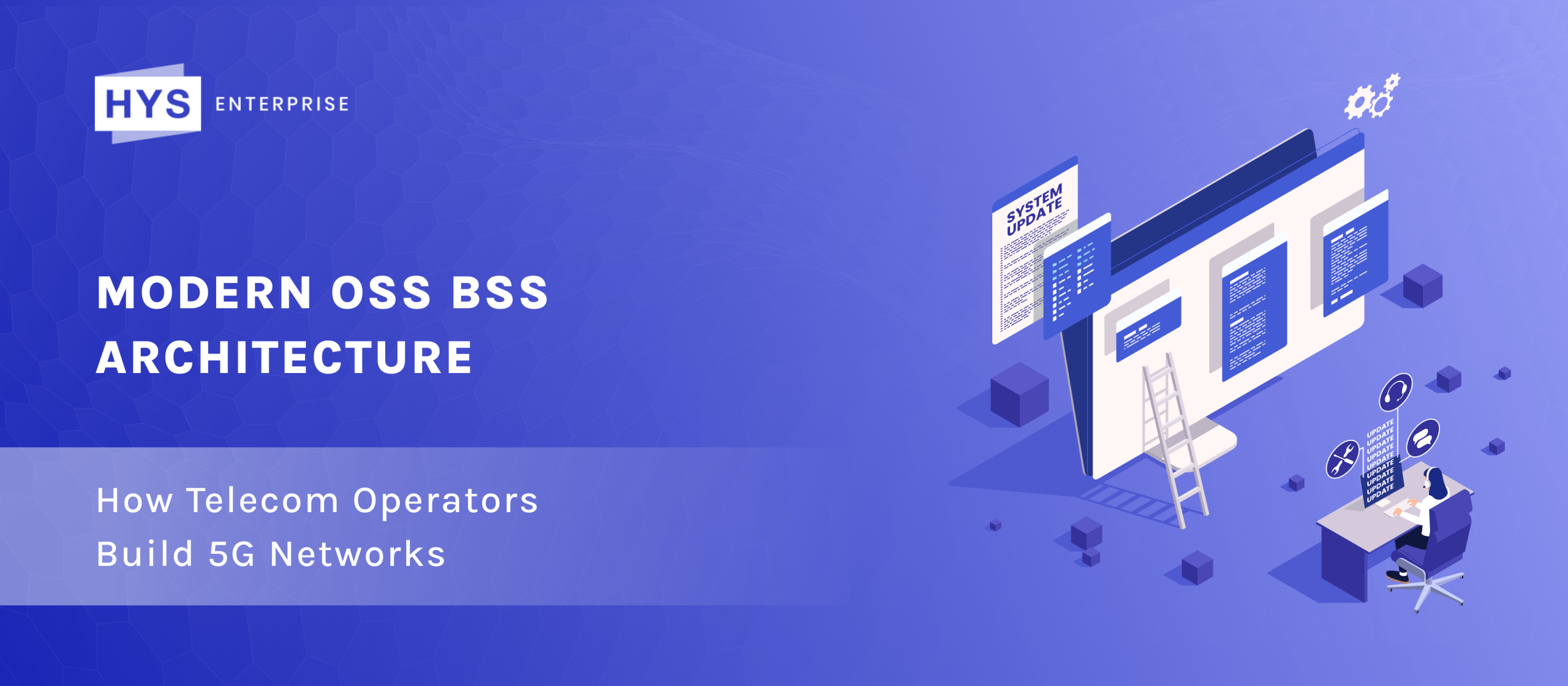 Modern OSS BSS Architecture: How Telecom Operators Build 5G Networks