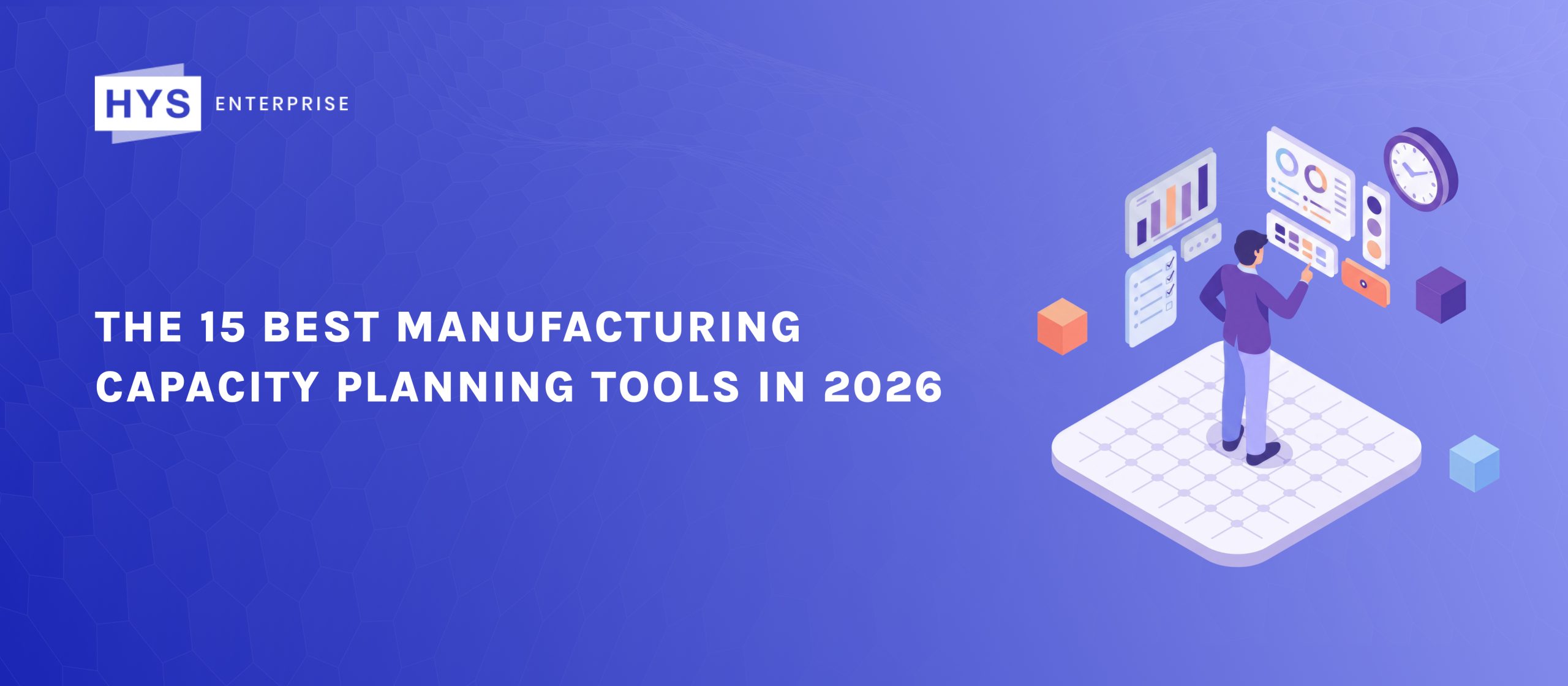 The 15 Best Manufacturing Capacity Planning Tools in 2026