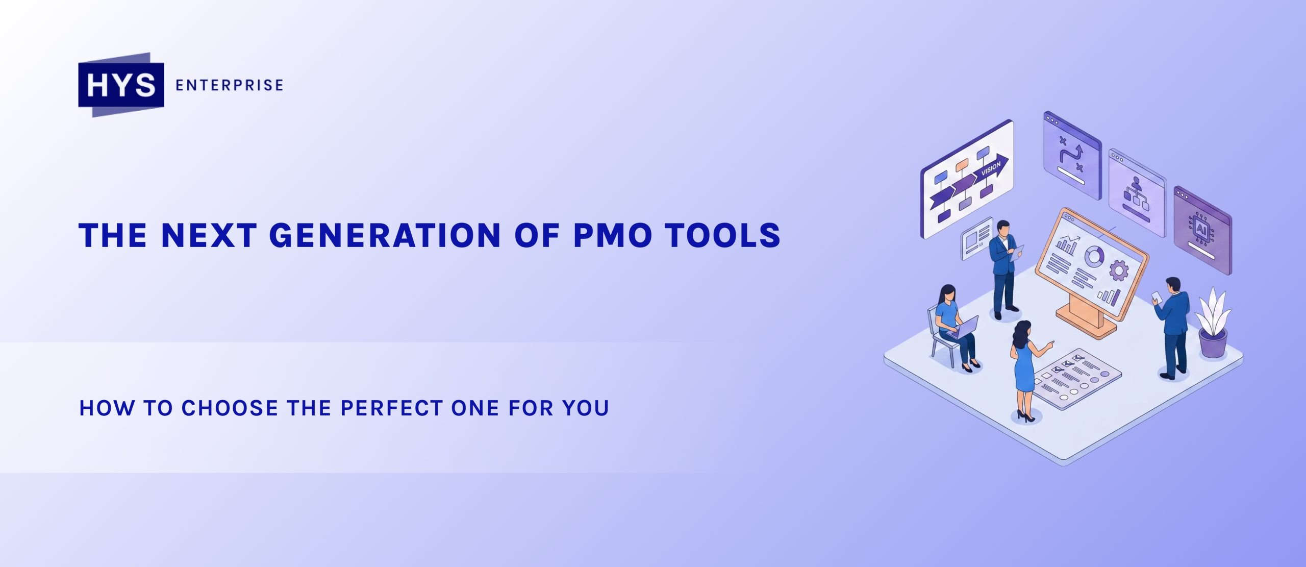 The Next Generation of PMO Tools: How to Choose the Perfect One for You