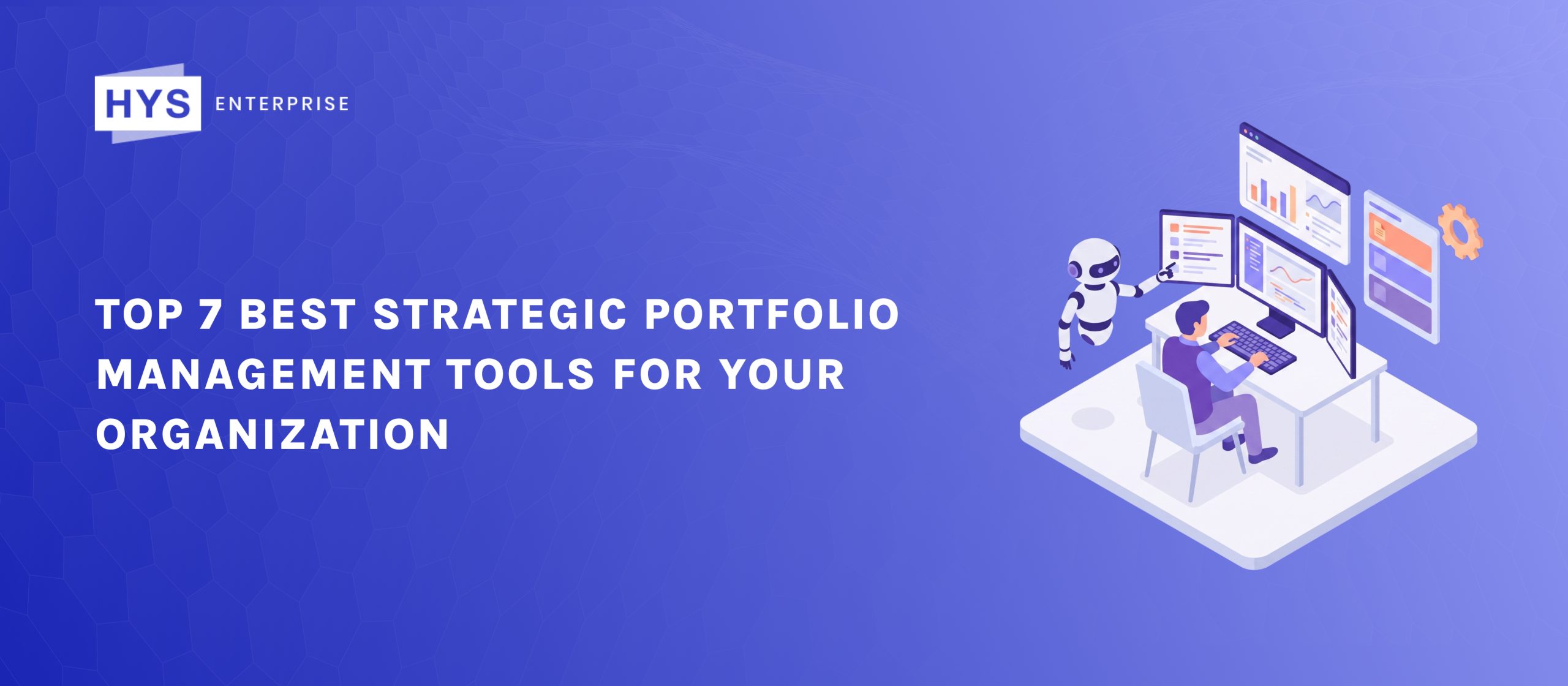 Top 7 Best Strategic Portfolio Management Tools for Your Organization
