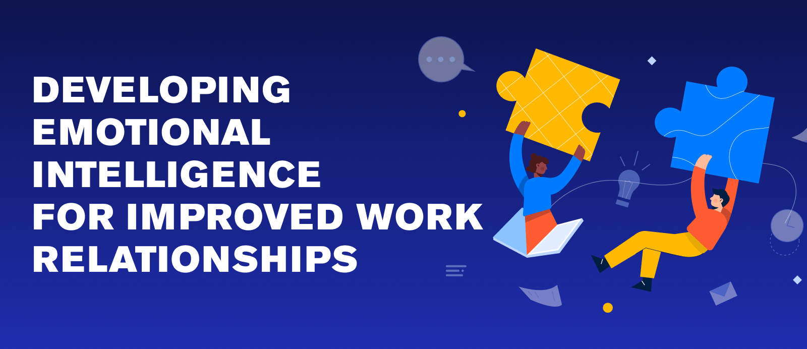 Developing Emotional Intelligence for Improved Work Relationships